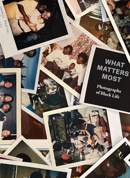 Produktbild: What Matters Most: Photographs of Black Life