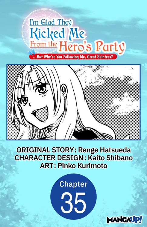 Produktbild: I'm Glad They Kicked Me From The Hero's Party... But Why're you following me, Great Saintess? #035