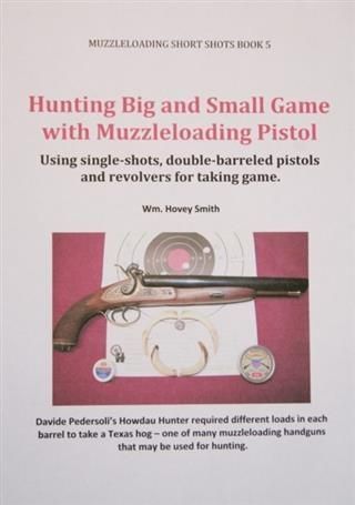 Produktbild: Hunting Big and Small Game with Muzzleloading Pistols