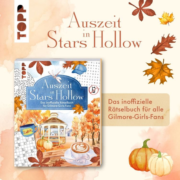 Produktbild: Auszeit in Stars Hollow. Das inoffizielle R&auml;tselbuch f&uuml;r Gilmore-Girls-Fans