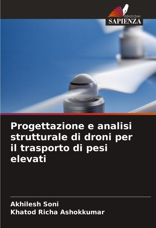 Produktbild: Progettazione e analisi strutturale di droni per il trasporto di pesi elevati