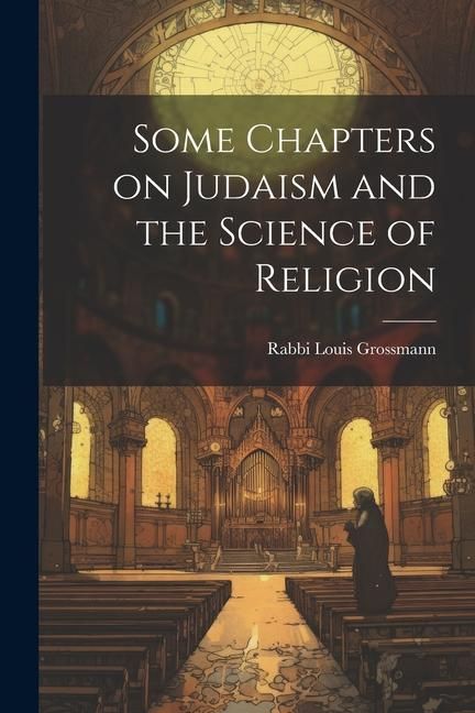 Produktbild: Some Chapters on Judaism and the Science of Religion