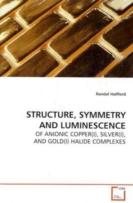 Produktbild: Hallford, R: Structure, Symmetry and Luminescence