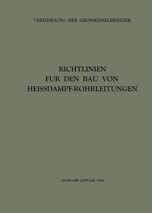 Produktbild: Richtlinien f&uuml;r den Bau von Heissdampf-Rohrleitungen