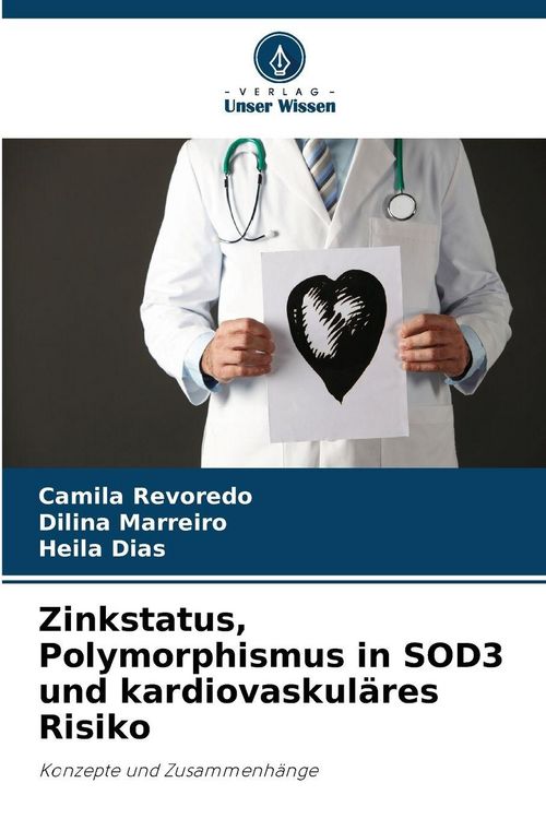 Produktbild: Zinkstatus, Polymorphismus in SOD3 und kardiovaskul&auml;res Risiko