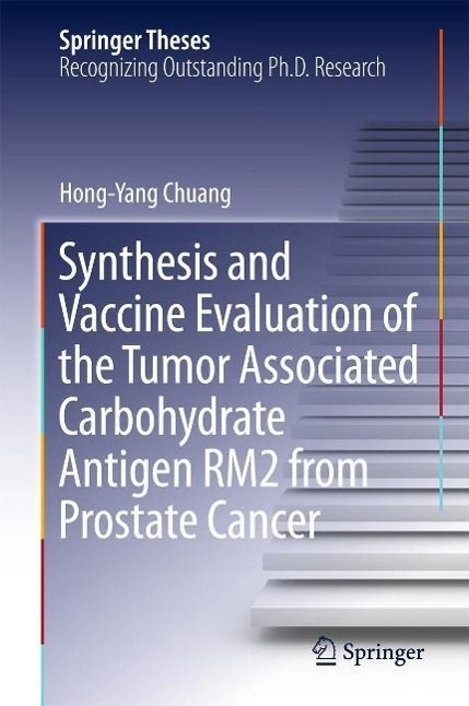 Produktbild: Synthesis and Vaccine Evaluation of the Tumor Associated Carbohydrate Antigen RM2 from Prostate Cancer