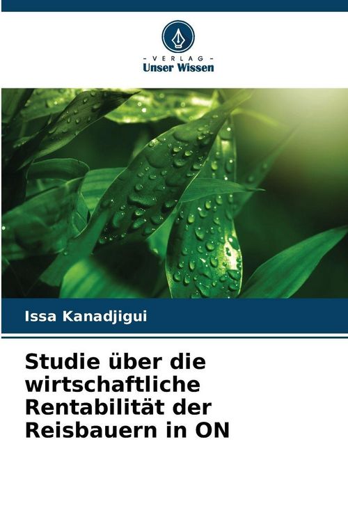 Produktbild: Studie &uuml;ber die wirtschaftliche Rentabilit&auml;t der Reisbauern in ON