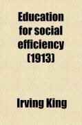 Produktbild: Education for Social Efficiency; A Study in the Social Relations of Education