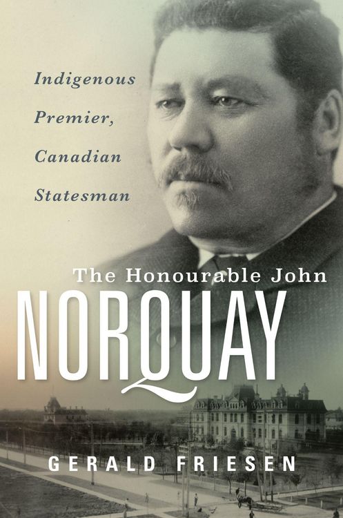 Produktbild: The Honourable John Norquay