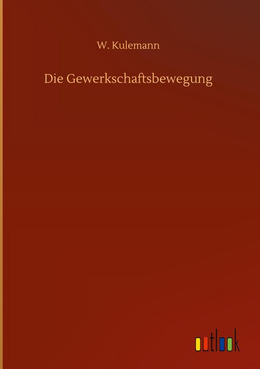 Produktbild: Die Gewerkschaftsbewegung