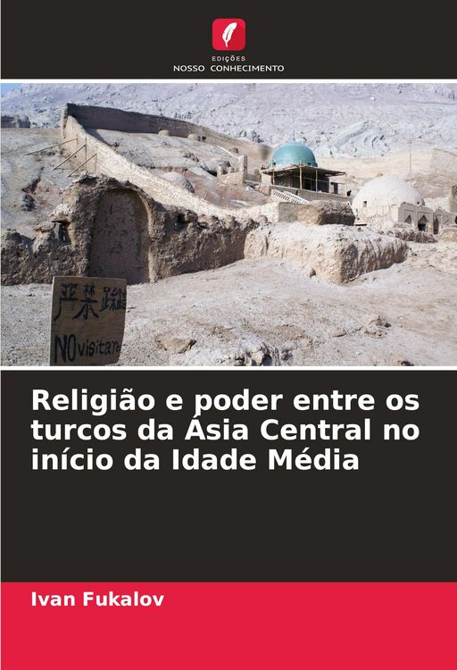 Produktbild: Religi&atilde;o e poder entre os turcos da &Aacute;sia Central no in&iacute;cio da Idade M&eacute;dia