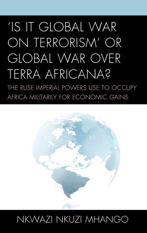 Produktbild: 'Is It Global War on Terrorism' or Global War over Terra Africana?