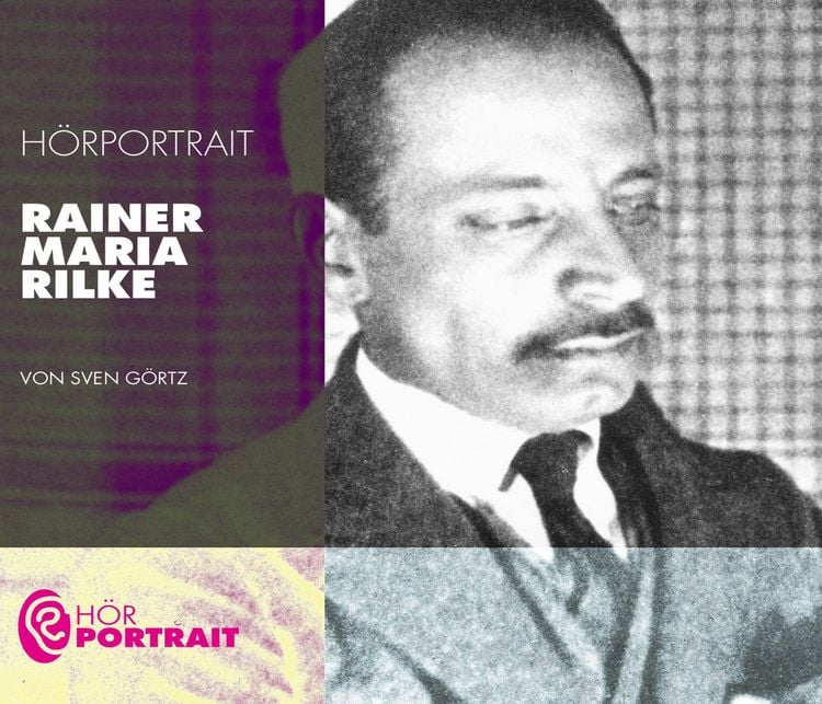 Produktbild: H&ouml;rportrait: Rainer Maria Rilke