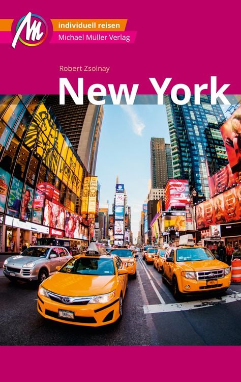 Bild vom Artikel New York MM-City Reiseführer Michael Müller Verlag vom Autor Robert Zsolnay