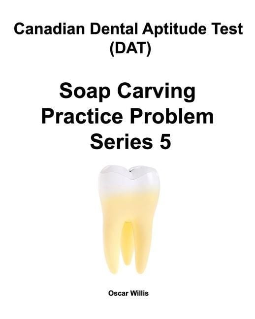 Produktbild: Canadian Dental Aptitude Test (DAT) Soap Carving Practice Problem Series 5