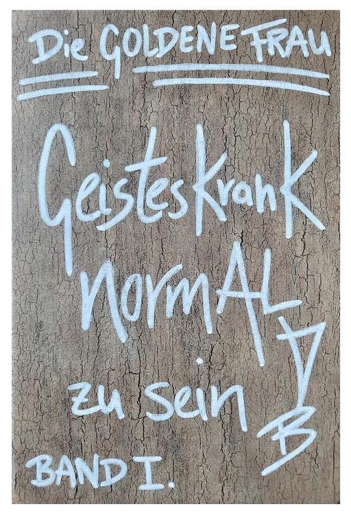 Produktbild: Geisteskrank, NORMAL zu SEIN