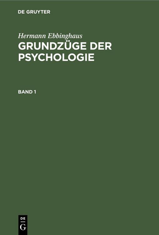Produktbild: Hermann Ebbinghaus: Grundz&uuml;ge der Psychologie. Band 1