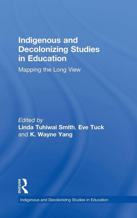 Produktbild: Indigenous and Decolonizing Studies in Education