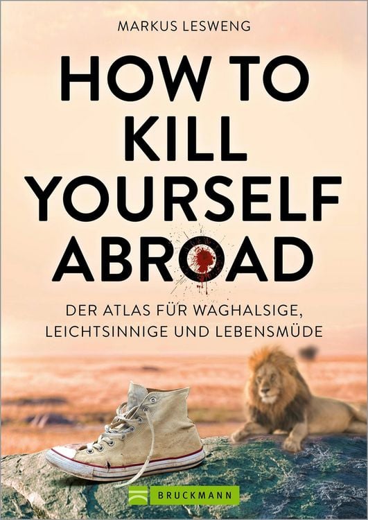 Produktbild: How to Kill Yourself Abroad