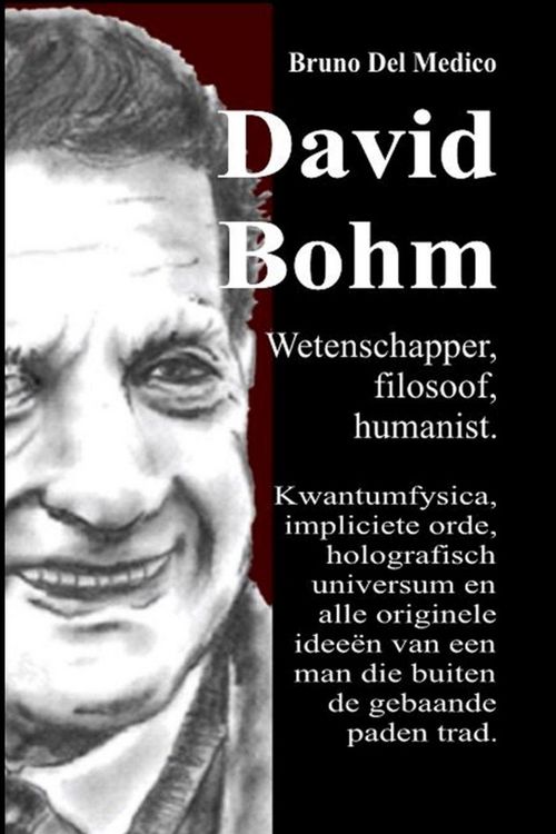 Produktbild: David Bohm. Wetenschapper, filosoof, humanist