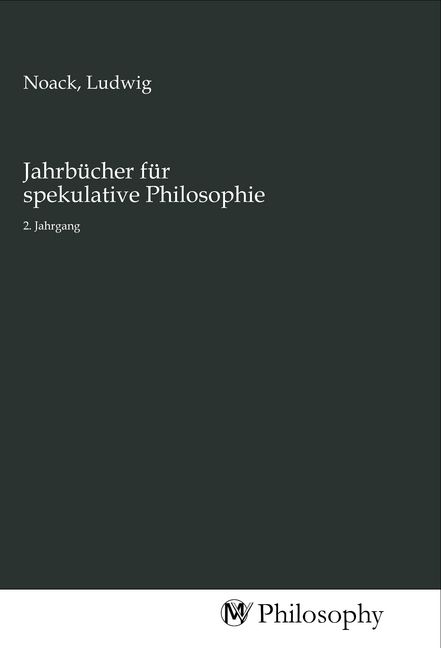 Produktbild: Jahrb&uuml;cher f&uuml;r spekulative Philosophie
