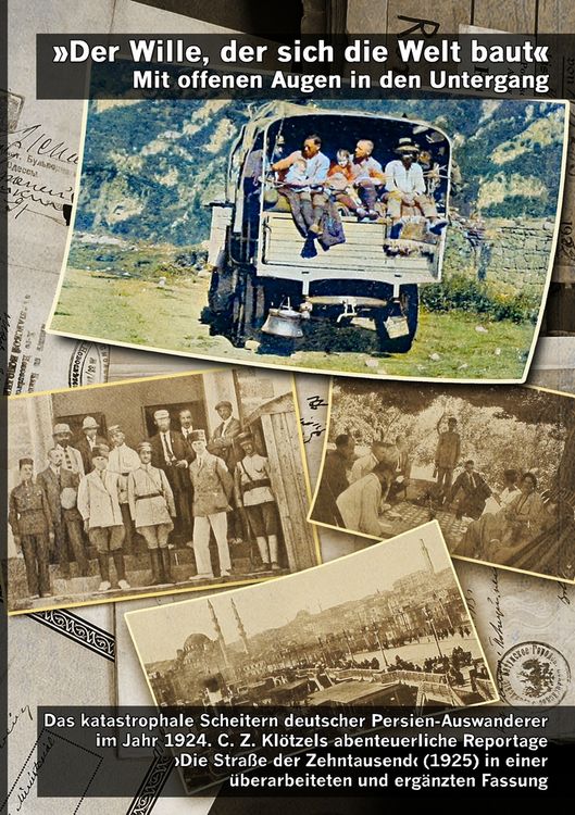 Produktbild: &raquo;Der Wille, der sich die Welt baut.&laquo; Mit offenen Augen in den Untergang (mit 87 Bildern und Dokumenten)