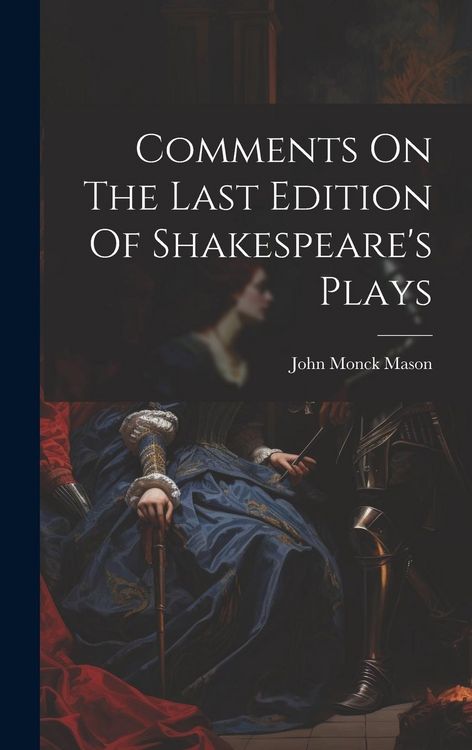Produktbild: Comments On The Last Edition Of Shakespeare's Plays