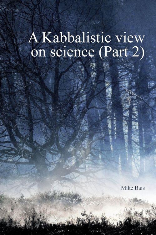 Produktbild: A Kabbalistic view on Science part2