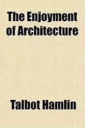 Produktbild: The Enjoyment of Architecture