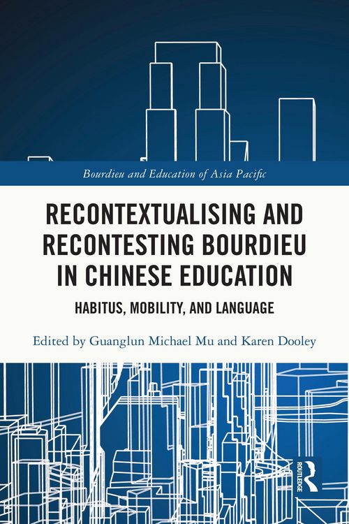 Produktbild: Recontextualising and Recontesting Bourdieu in Chinese Education