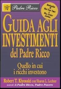 Produktbild: Guida agli investimenti. Quello in cui i ricchi investono