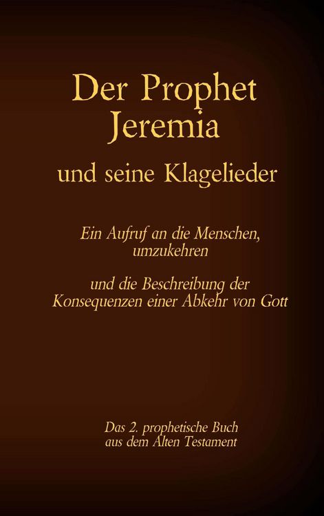 Produktbild: Der Prophet Jeremia und seine Klagelieder Jeremias Threni
