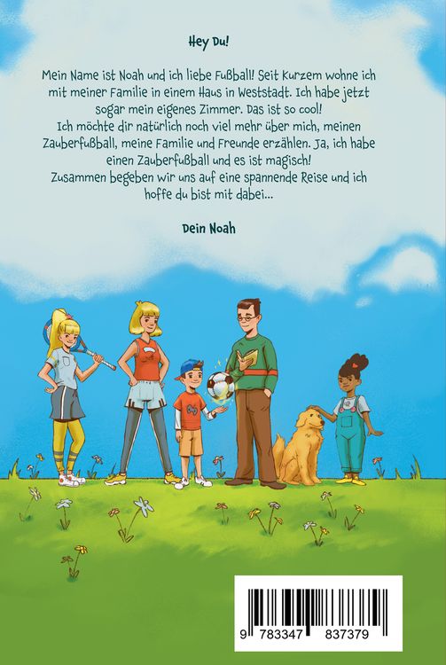 Produktbild: Noah und der Zauberfu&szlig;ball - Mit Mut, innerer St&auml;rke und wahren Freunden kannst du alles schaffen! Ein inspirierendes Fu&szlig;ballbuch f&uuml;r Kinder