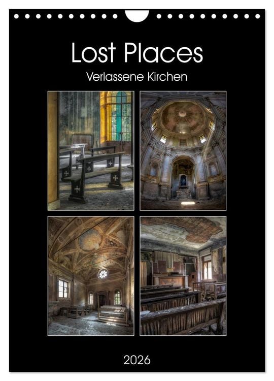 Produktbild: Lost Places - Verlassene Kirchen (Wandkalender 2026 DIN A4 hoch), CALVENDO Monatskalender