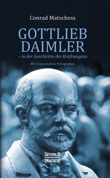 Produktbild: Gottlieb Daimler &ndash; in der Geschichte des Kraftwagens
