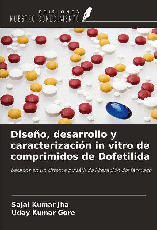 Produktbild: Dise&ntilde;o, desarrollo y caracterizaci&oacute;n in vitro de comprimidos de Dofetilida