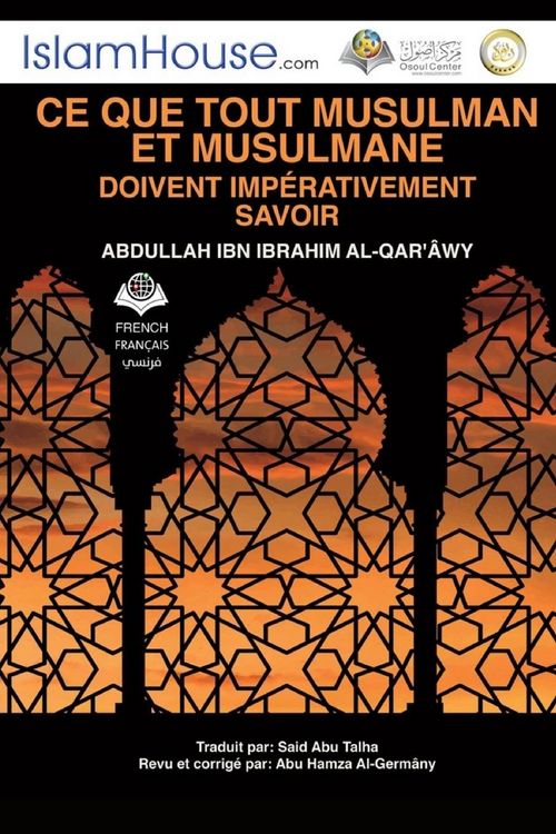 Produktbild: Ce que tout musulman et musulmane doivent imp&eacute;rativement savoir - The must-know duties