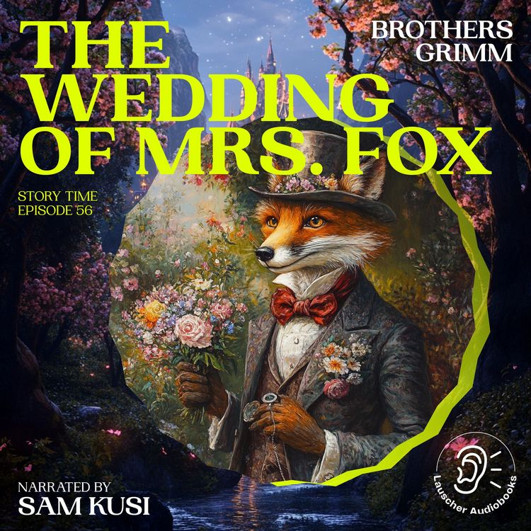 Produktbild: The Wedding of Mrs. Fox (Story Time, Episode 56)