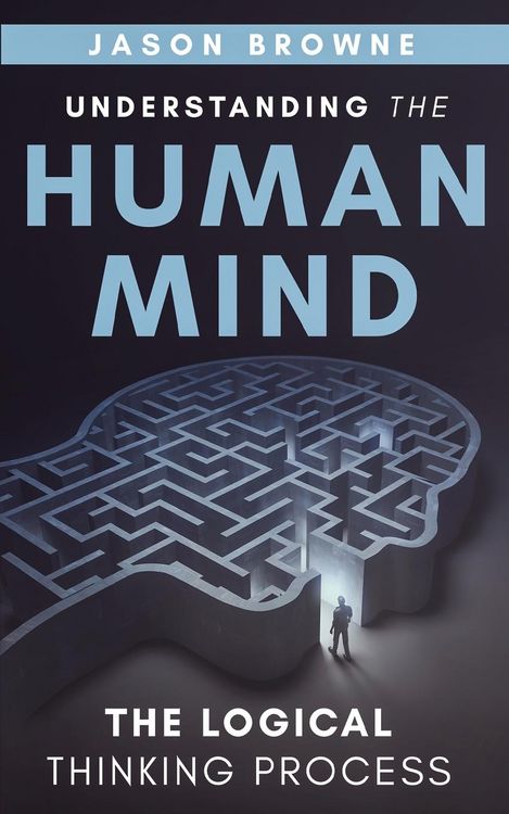 Produktbild: Understanding the Human Mind The Logical Thinking Process