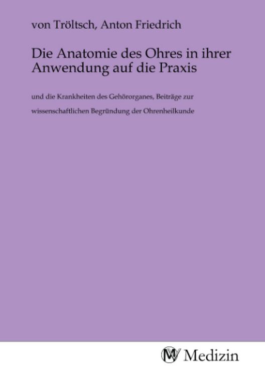 Produktbild: Die Anatomie des Ohres in ihrer Anwendung auf die Praxis