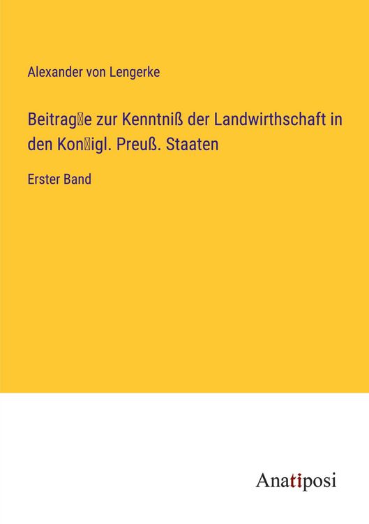 Produktbild: Beitrag&iquest;e zur Kenntni&szlig; der Landwirthschaft in den Kon&iquest;igl. Preu&szlig;. Staaten