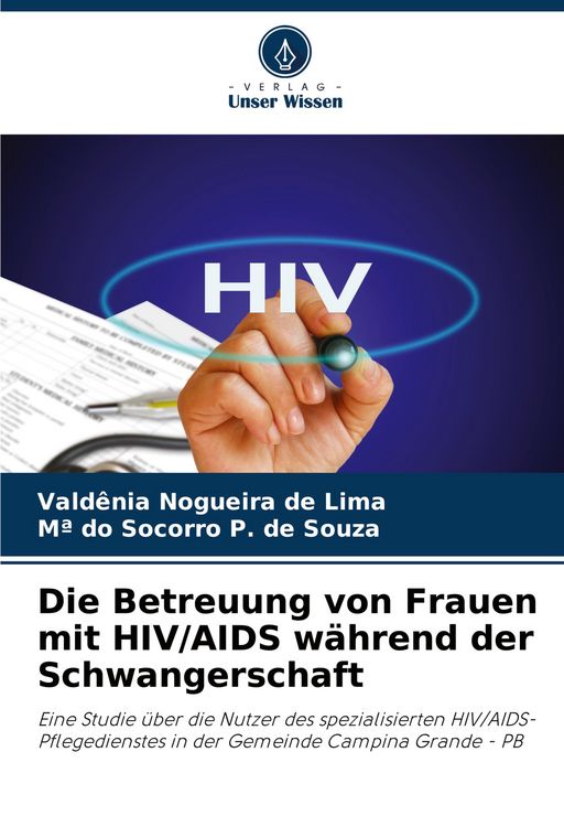 Produktbild: Die Betreuung von Frauen mit HIV/AIDS w&auml;hrend der Schwangerschaft