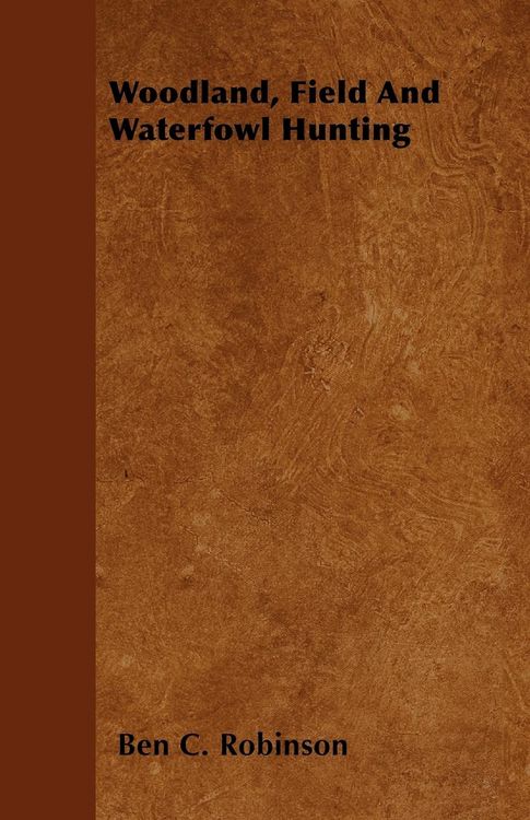 Produktbild: Woodland, Field And Waterfowl Hunting