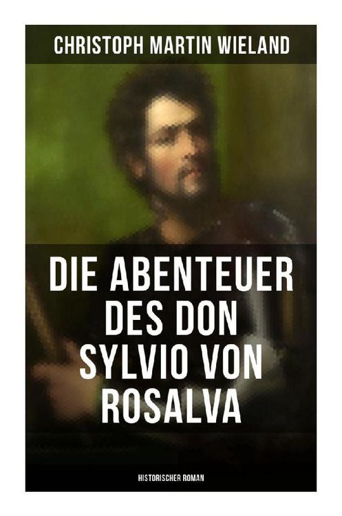 Produktbild: Die Abenteuer des Don Sylvio von Rosalva (Historischer Roman)