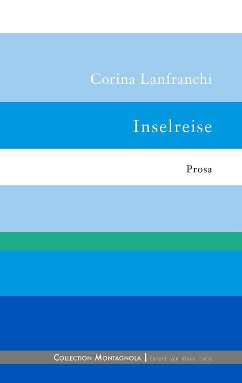 Bild vom Artikel Inselreise vom Autor Corina Lanfranchi