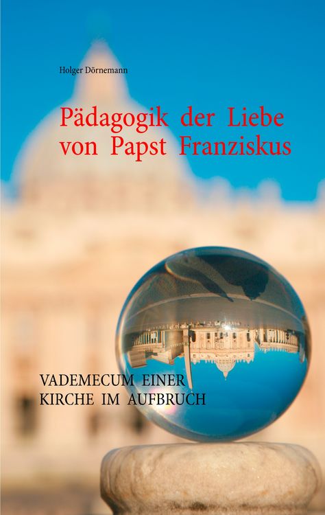 Produktbild: P&auml;dagogik der Liebe von Papst Franziskus