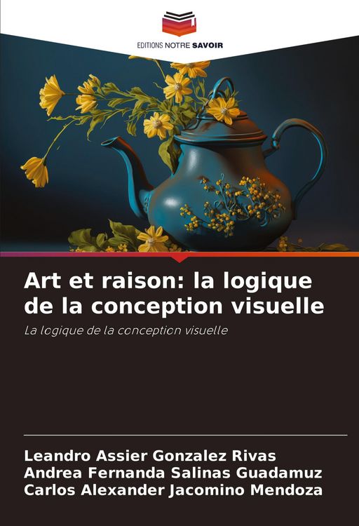 Produktbild: Art et raison: la logique de la conception visuelle