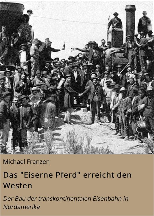 Produktbild: Das "Eiserne Pferd" erreicht den Westen