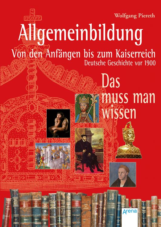 Produktbild: Allgemeinbildung. Von den Anf&auml;ngen bis zum Kaiserreich