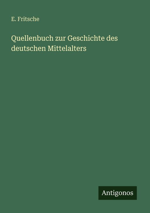 Produktbild: Quellenbuch zur Geschichte des deutschen Mittelalters